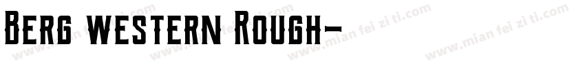 Berg western Rough字体转换